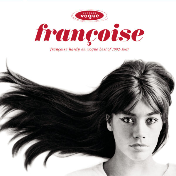 FRANCOISE HARDY EN VOGUE BEST OF 1962 - 1967