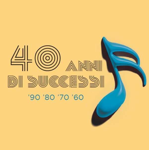 40 ANNI DI SUCCESSI 90,80,70,60