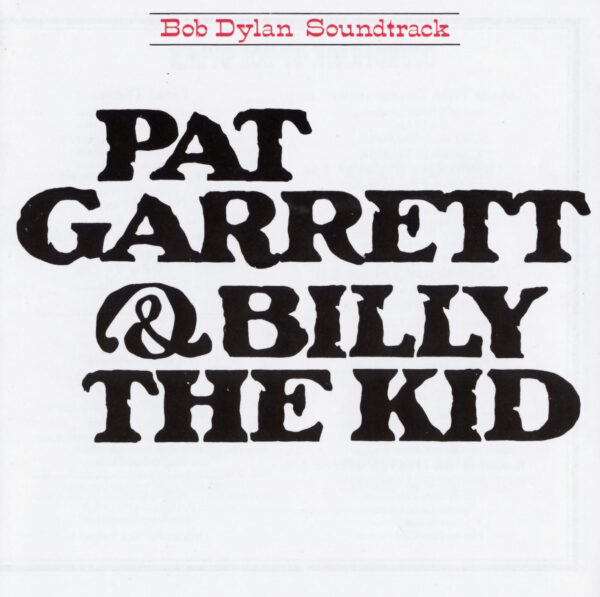 PAT GARRETT & BILLY THE KID O.S.T.