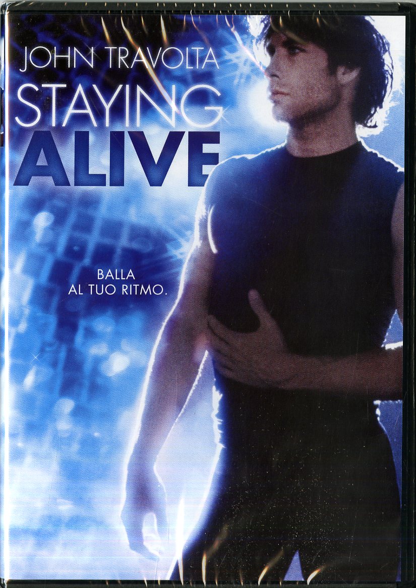 STAYING ALIVE