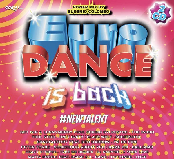 EURODANCE IS BACK NEW TALENT